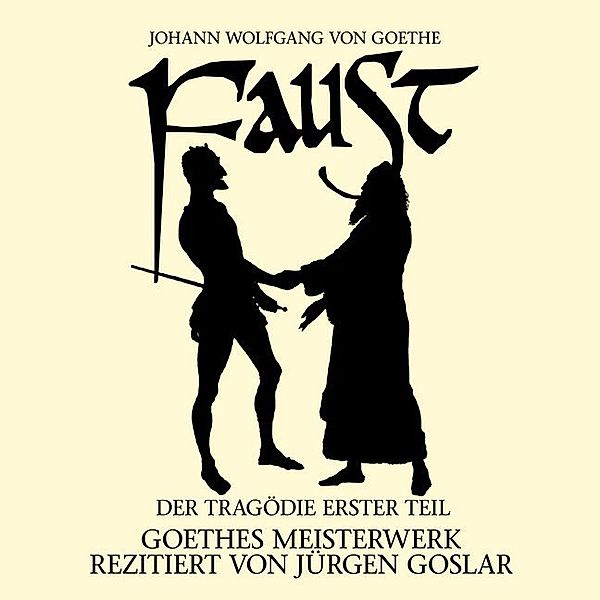 Faust: Der Tragödie erster Teil, 2 Audio-CDs,2 Audio-CD, Johann Wolfgang von Goethe