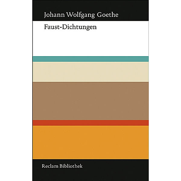 Faust-Dichtungen, Johann Wolfgang von Goethe