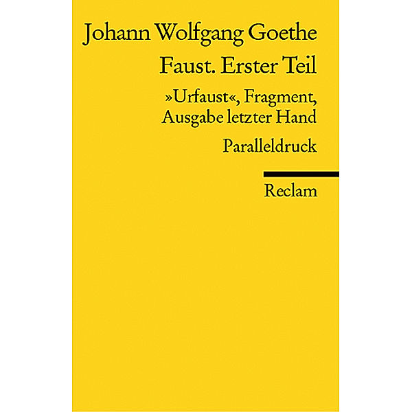 Faust. Erster Teil, Johann Wolfgang von Goethe