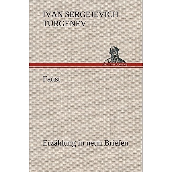 Faust: Erzählung in neun Briefen, Iwan S. Turgenjew