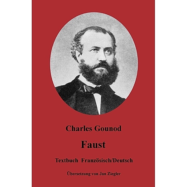 Faust: Französisch/Deutsch, Charles Gounod