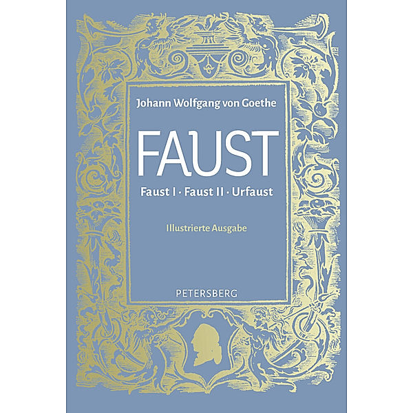 Faust I, II und Urfaust, Johann Wolfgang von Goethe