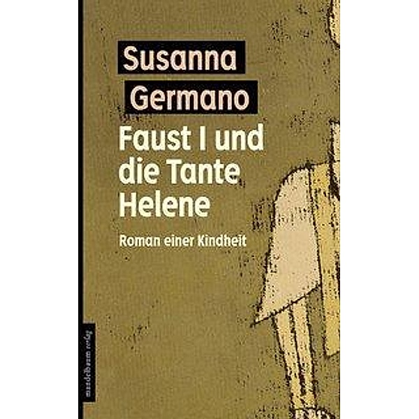 Faust I und die Tante Helene, Susanna Germano