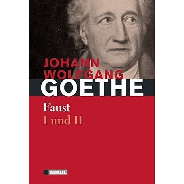 Faust I und II, Johann Wolfgang von Goethe