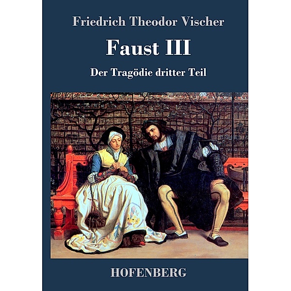 Faust III, Friedrich Theodor Vischer