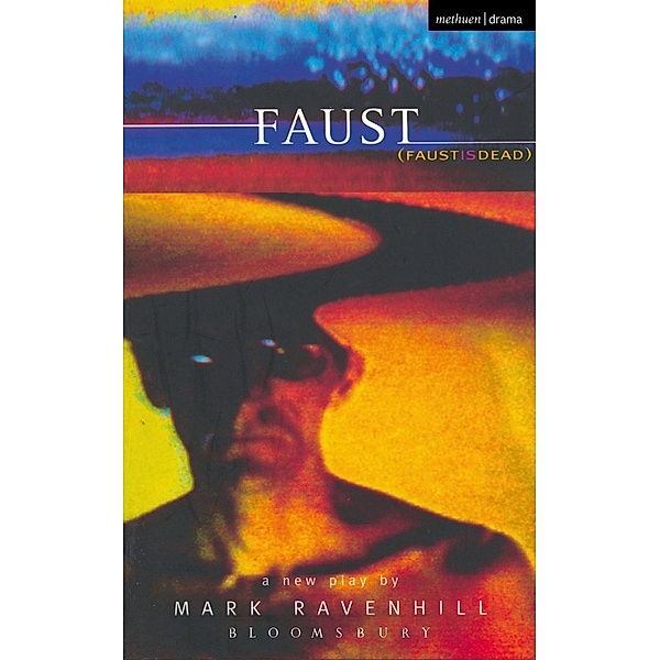 Faust is Dead / Modern Plays, Mark Ravenhill