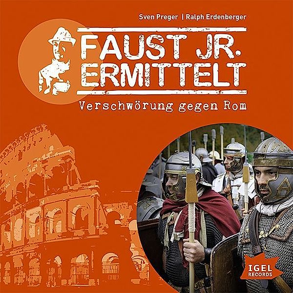 Faust jr. ermittelt 12. Verschwörung gegen Rom,1 Audio-CD, Ralph Erdenberger, Sven Preger