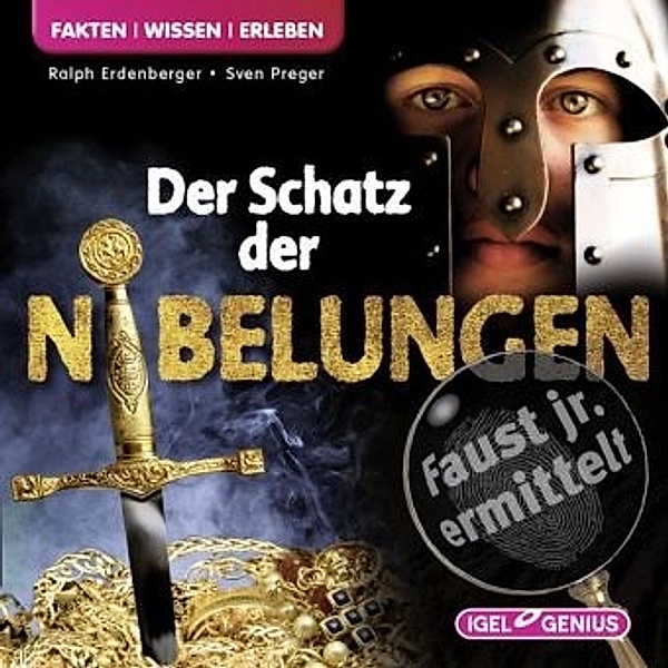 Faust jr. ermittelt 2. Der Schatz der Nibelungen, 1 Audio-CD, Ralph Erdenberger, Sven Preger
