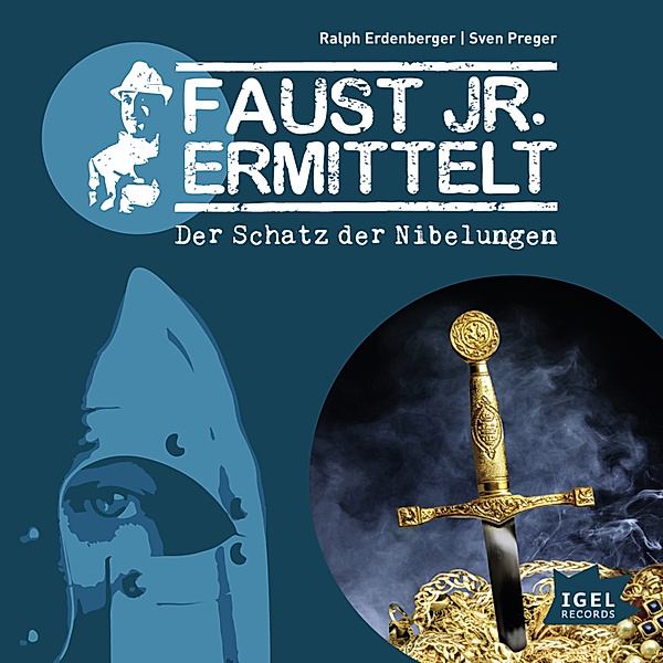 Faust jr. ermittelt - 2 - Faust jr. ermittelt. Der Schatz der Nibelungen, Sven Preger, Ralph Erdenberger