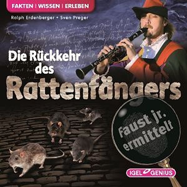 Faust jr. ermittelt 7. Die Rückkehr des Rattenfängers,1 Audio-CD, Ralph Erdenberger, Sven Preger