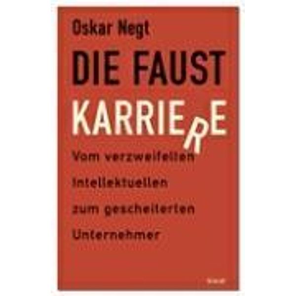 Faust-Karriere, Oskar Negt
