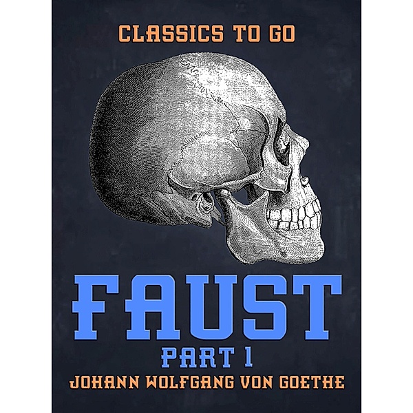 Faust Part 1, Johann Wolfgang von Goethe