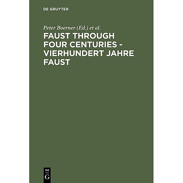 Faust through Four Centuries - Vierhundert Jahre Faust