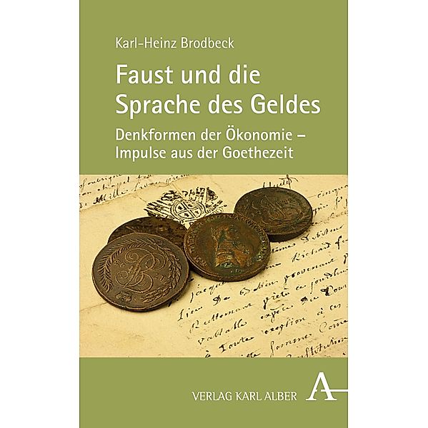 Faust und die Sprache des Geldes, Karl-Heinz Brodbeck