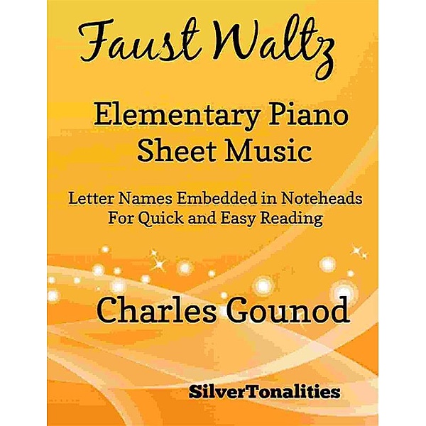 Faust Waltz Elementary Piano Sheet Music, SilverTonalities