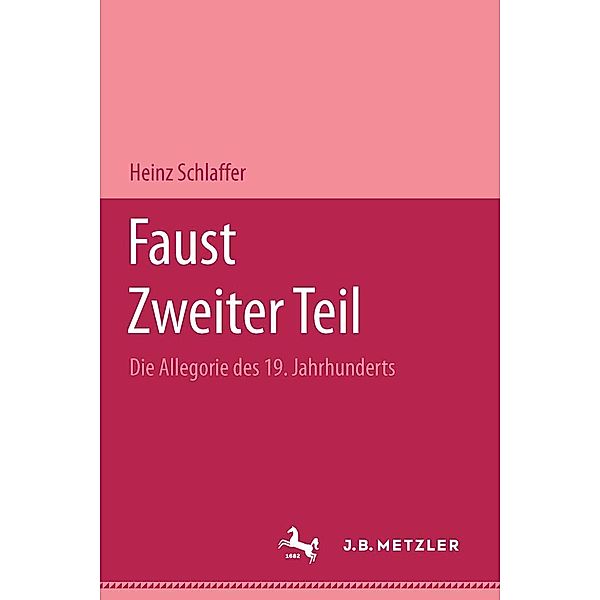 Faust. Zweiter Teil, Heinz Schlaffer