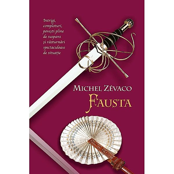 Fausta / Cavalerii Pardaillan, Michel Zevaco