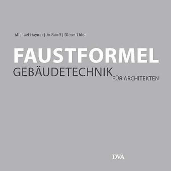 Faustformel Gebäudetechnik, Michael Hayner, Jo Ruoff, Dieter Thiel