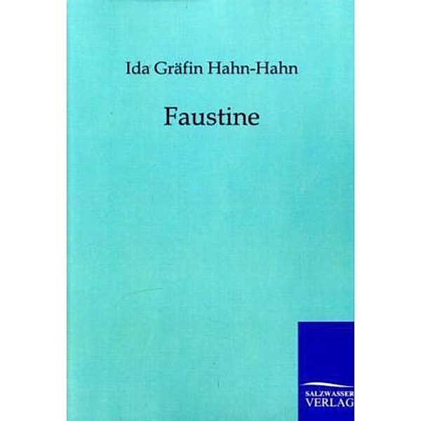 Faustine, Ida Gräfin von Hahn-Hahn