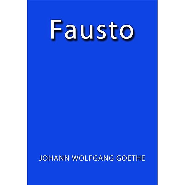Fausto, Goethe