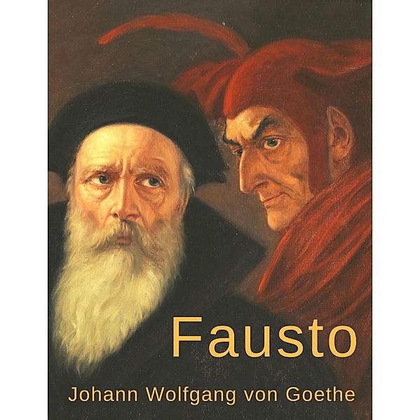 Fausto, Johann Wolfgang von Goethe
