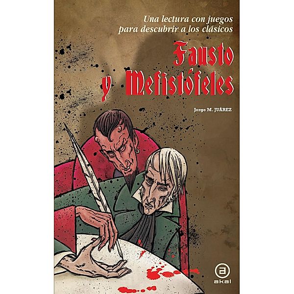 Fausto y Mefistófeles / Para descubrir a los clásicos, Jorge Martínez Juárez