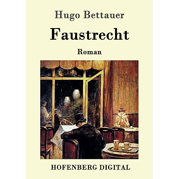 Faustrecht, Hugo Bettauer