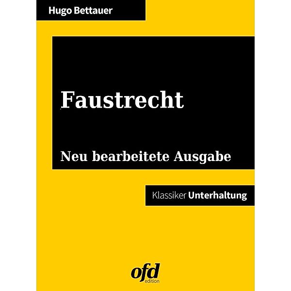 Faustrecht, Hugo Bettauer