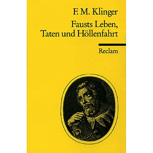 Fausts Leben, Taten und Höllenfahrt, Friedrich M. Klinger