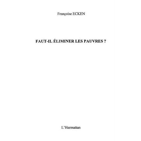 Faut-il eliminer les pauvres? / Hors-collection, Catherine Lechner