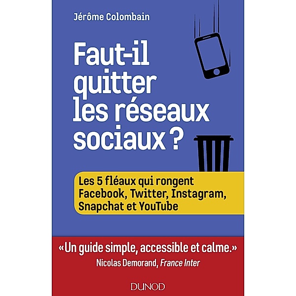 Faut-il quitter les réseaux sociaux ? / Hors Collection, Jérôme Colombain