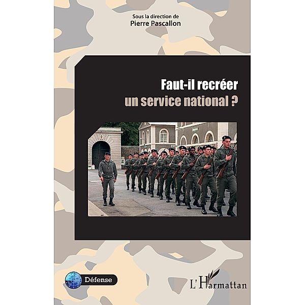 Faut-il recreer un service national ?, Pascallon Pierre Pascallon