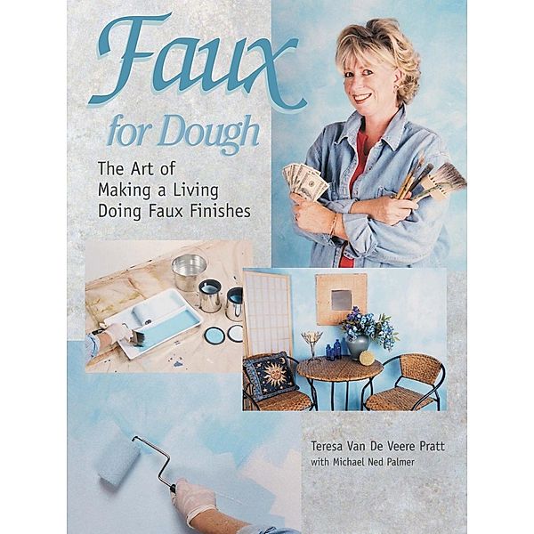 Faux for Dough, Teresa van de Veere Pratt