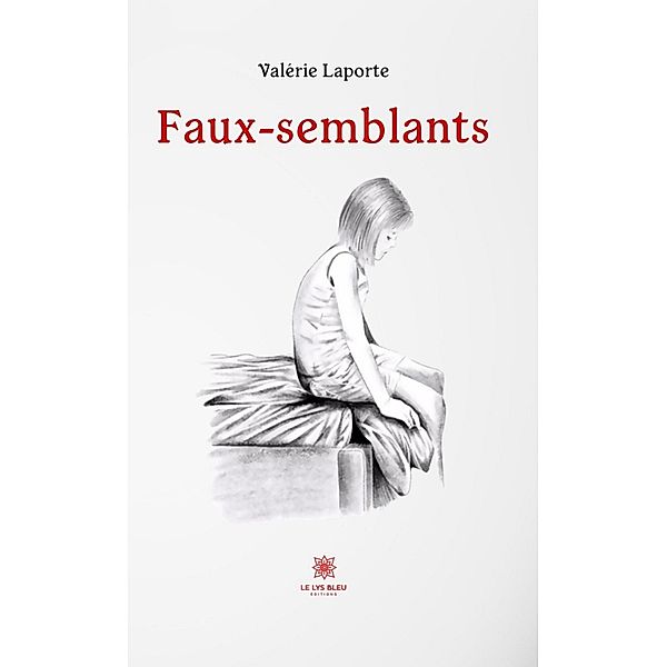 Faux-semblants, Valérie Laporte