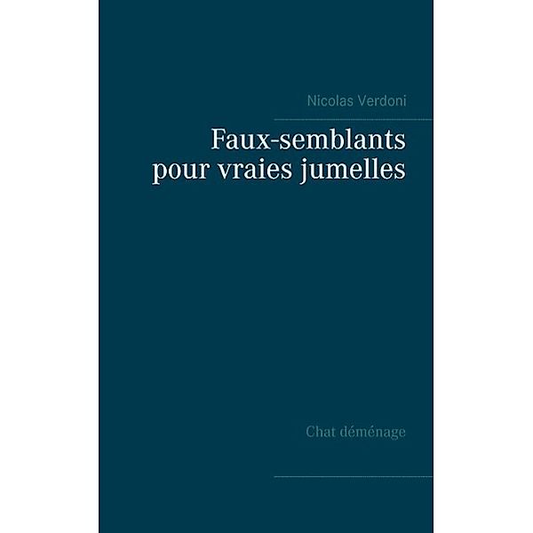 Faux-semblants pour vraies jumelles, Nicolas Verdoni