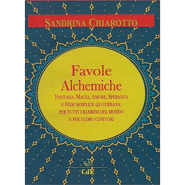 Favole Alchemiche, Sandrina Chiarotto