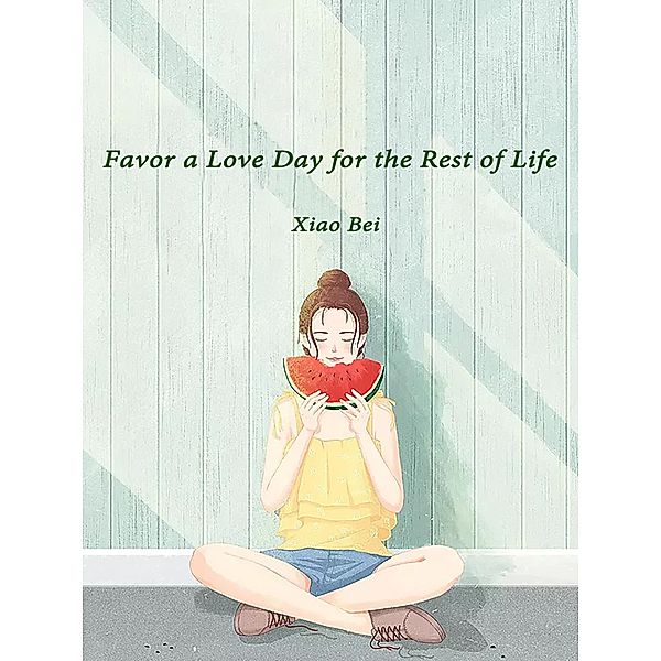 Favor a Love Day for the Rest of Life, Xiao Bei