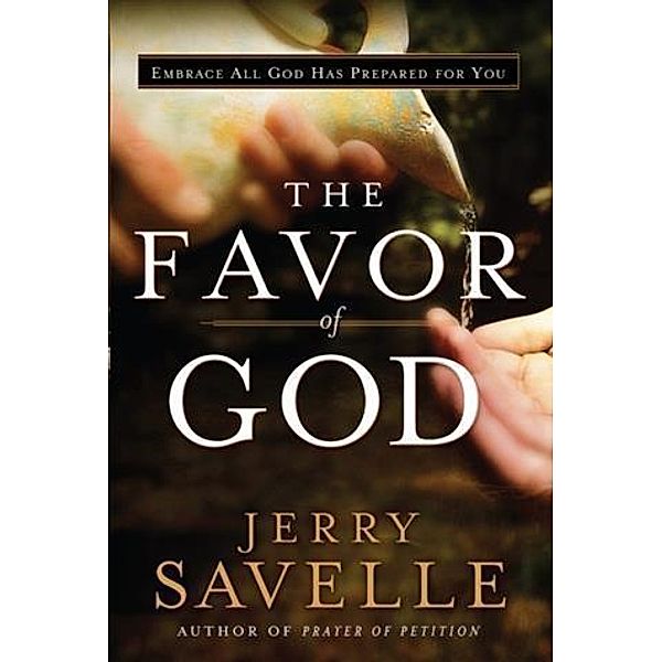 Favor of God, Jerry Savelle