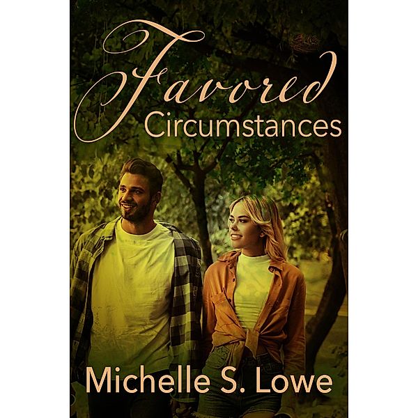 Favored Circumstances, Michelle S. Lowe