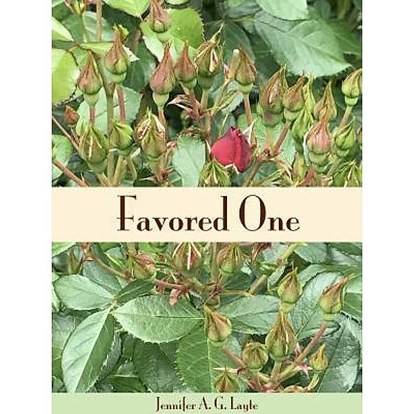 Favored One, Jennifer A. G. Layte