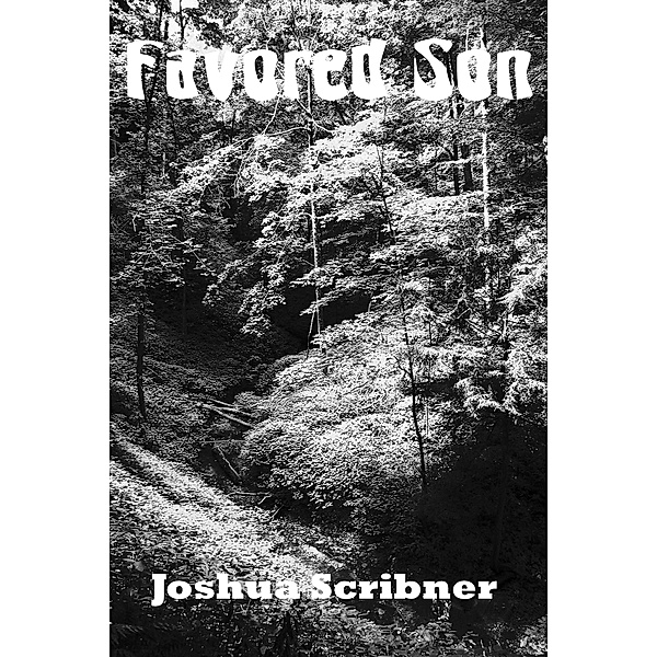 Favored Son / Joshua Scribner, Joshua Scribner