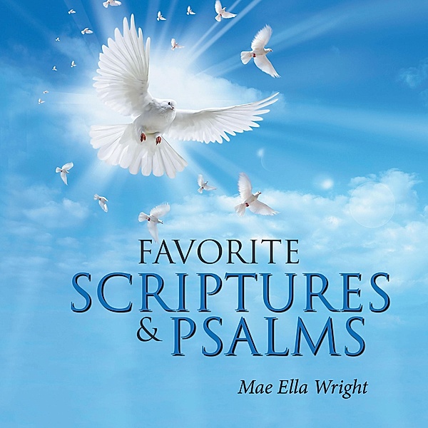 Favorite Scriptures & Psalms, Mae Ella Wright