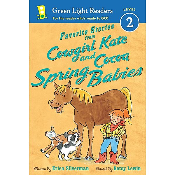 Favorite Stories from Cowgirl Kate and Cocoa: Spring Babies / Clarion Books, Erica Silverman