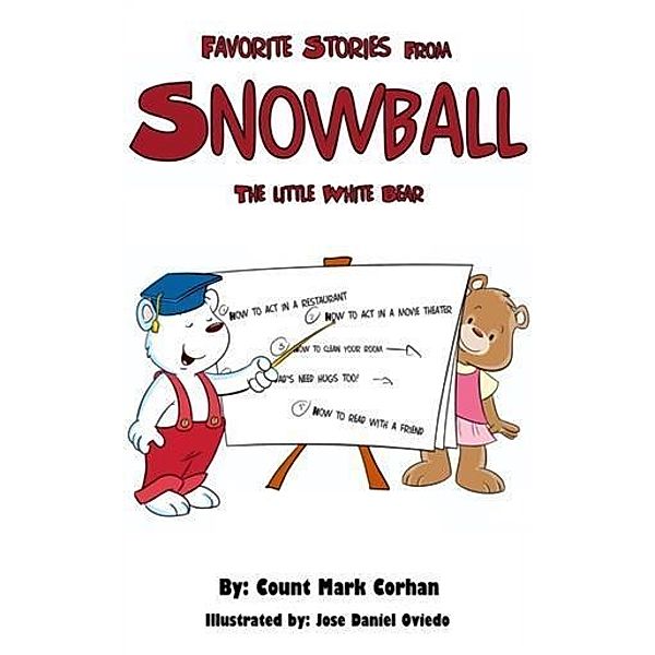 Favorite Stories From &quote;Snowball&quote; The Little White Bear., Count Mark Corhan