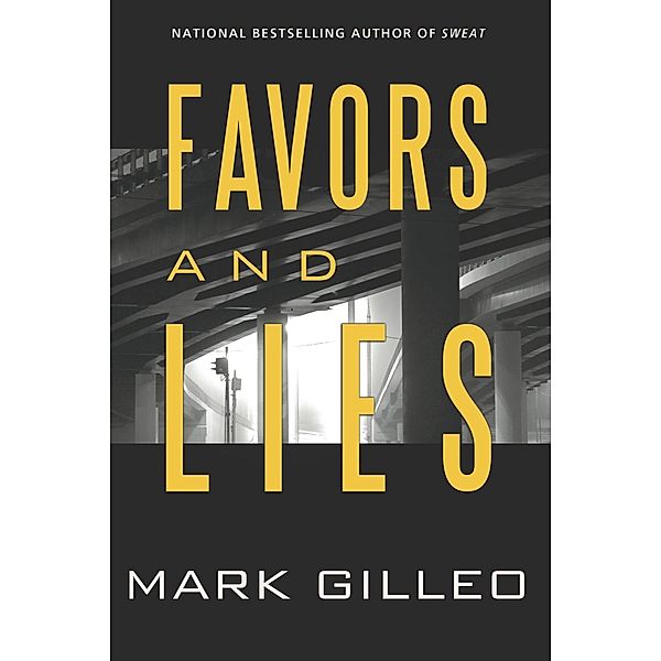 Favors and Lies, Mark Gilleo