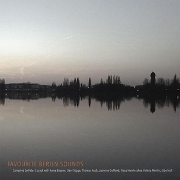 Favourite Berlin Sounds, Peter Cusack