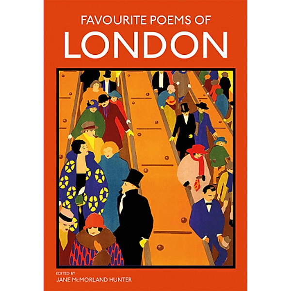 Favourite Poems of London, Jane McMorland Hunter