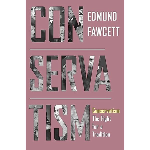 Fawcett, E: Conservatism, Edmund Fawcett