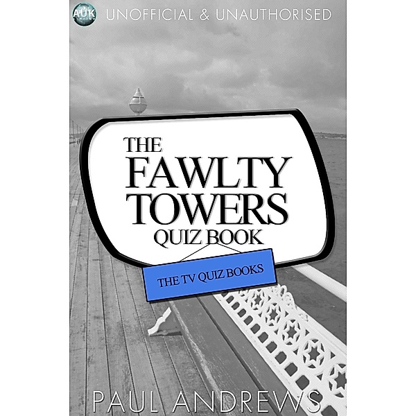 Fawlty Towers Quiz Book / TV Quiz, Paul Andrews