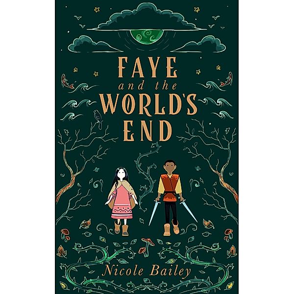 Faye and the World's End (Faye and the Ether, #3) / Faye and the Ether, Nicole Bailey
